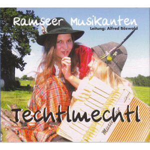 Ramseer Musikanten - Techtlmechtl