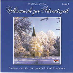Karl Edelmann - Volksmusik zur Adventszeit Folge 2