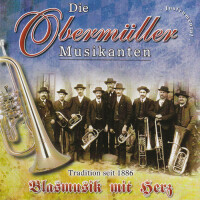 Obermüller Musikanten - Blasmusik mit Herz