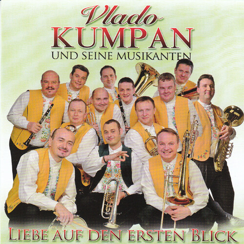 Vlado Kumpan und seine Musikanten - Liebe auf den ersten Blick