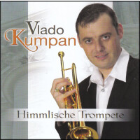 Vlado Kumpan - Himmlische Trompete