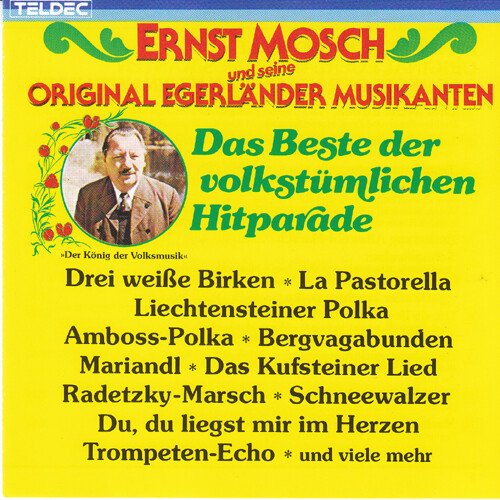 Ernst Mosch und seine Original Egerländer Musikanten  - Das Beste der volkstümlichen Hitparade