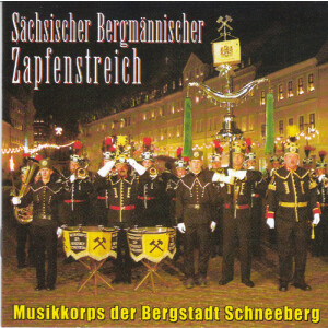 Musikkorps der Bergstadt Schneeberg - Sächsischer...