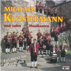 Michael Klostermann und seine Musikanten - Ein Herz...