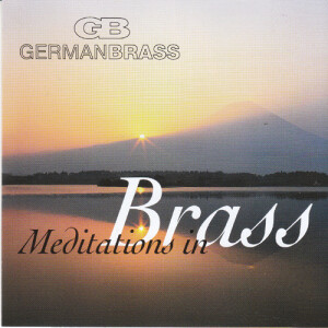 German Brass - Meditations in Brass