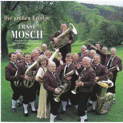 Ernst Mosch und seine Original Egerländer Musikanten - Die großen Erfolge