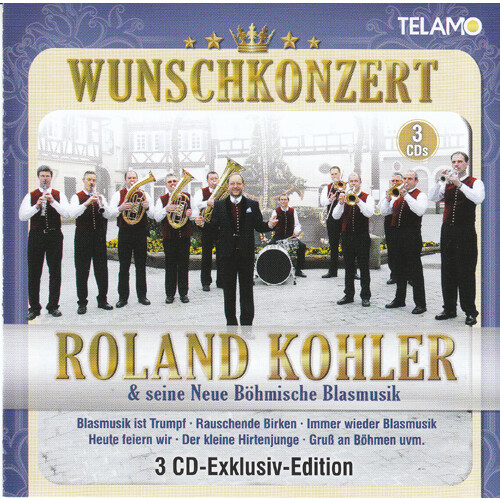 Roland Kohler und seine Neue Böhmische Blasmusik - Wunschkonzert