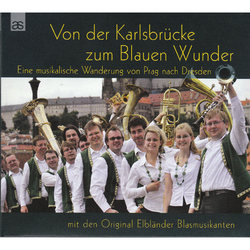 Original Elbländer Blasmusikanten - Von der Karlsbrücke zum...