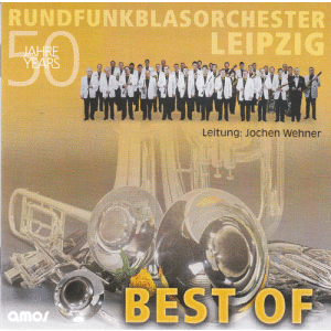 Rundfunkblasorchester Leipzig - Best Of