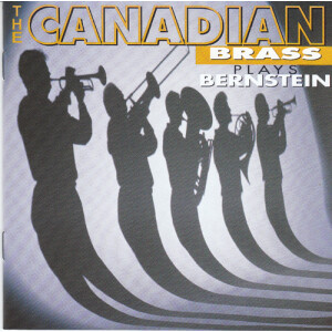 Canadian Brass - Canadian Brass plays Bernstein