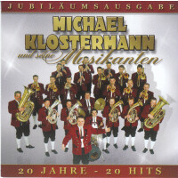 Michael Klostermann und seine Musikanten - 20 Jahre - 20 Hits