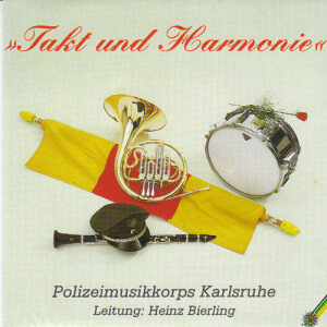 Polizeimusikkorps Karlsruhe - Takt und Harmonie