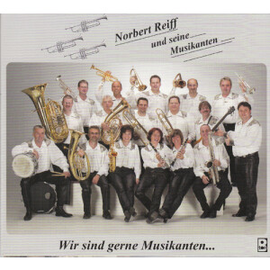 Norbert Reiff und seine Musikanten - Wir sind gerne...