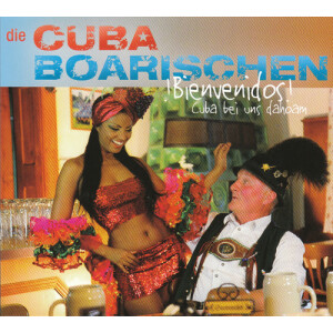 Cuba Boarischen - Bienvenidos! Cuba bei uns dahoam
