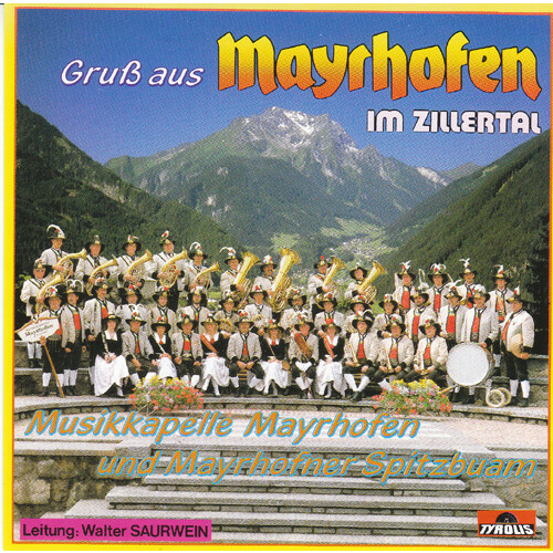 Musikkapelle Mayrhofen - Gruß aus Mayrhofen im Zillertal