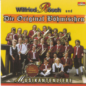 Wilfried Rösch und Die Original Böhmischen -...