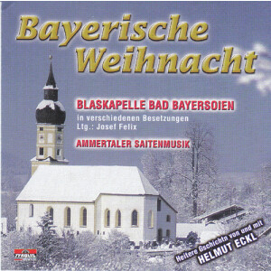 Blaskapelle Bad Bayersoien - Bayerische Weihnacht