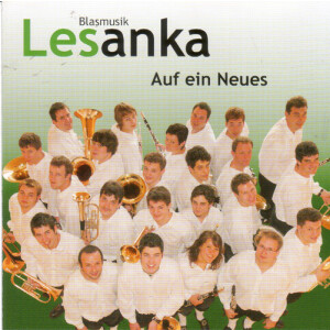 Blasmusik Lesanka - Auf ein Neues