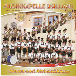 Musikkapelle Wallgau - Neues und Altbew&auml;hrtes