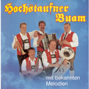 Original Hochstaufner Buam - Mit bekannten Melodien