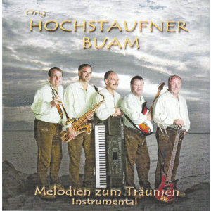 Original Hochstaufner Buam - Melodien zum...