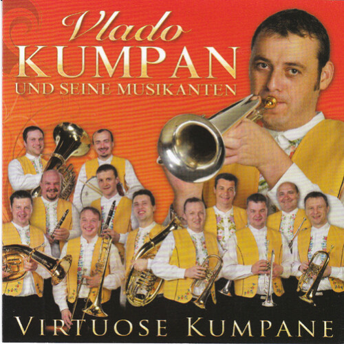 Vlado Kumpan und seine Musikanten - Virtuose Kumpane