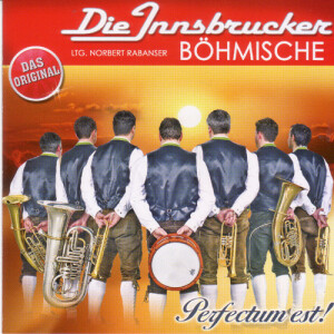 Innsbrucker B&ouml;hmische - Perfectum est!