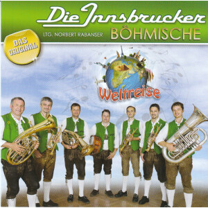 Innsbrucker B&ouml;hmische - Weltreise