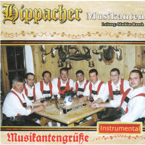 Hippacher Musikanten - Musikantengr&uuml;&szlig;e