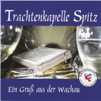 Trachtenkapelle Spitz - Ein Gruß aus der Wachau