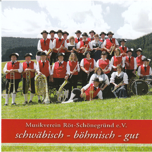 Musikverein Röt-Schönegründ e.V. - Schwäbisch-Böhmisch-Gut