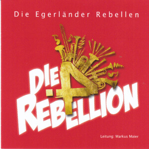 Egerl&auml;nder Rebellen -  Die 4. Rebellion