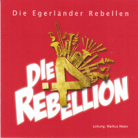 Egerländer Rebellen -  Die 4. Rebellion