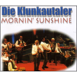 Klunkautaler - Mornin Sunshine