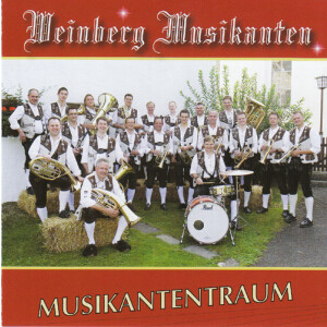 Weinberg Musikanten - Musikantentraum