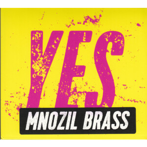 Mnozil Brass - Yes, Yes, Yes!