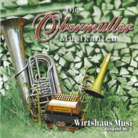 Obermüller Musikanten - Wirtshaus Musi Ausgabe Nr. 2