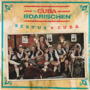 Cuba Boarischen - Servus Cuba
